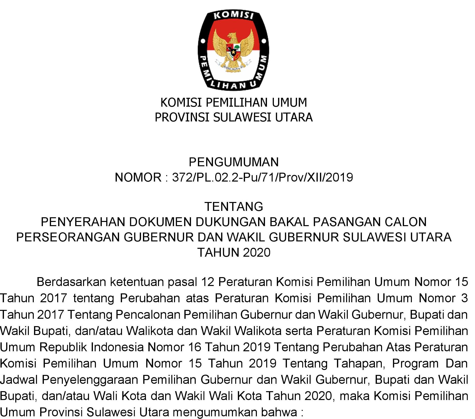 Pengumuman Tentang  Penyerahan Dokumen Dukungan Bakal Pasangan Calon  Perseorangan Gubernur Dan Wakil Gubernur Sulawesi Utara  Tahun 2020