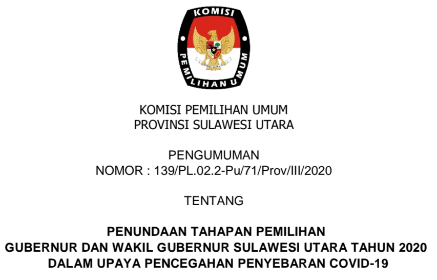 Penundaan Tahapan Pemilihan Gubernur dan Wakil Gubernur Sulawesi Utara Dalam Upaya Pencegahan Penyebaran Covid-19